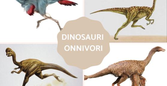Dinosauri onnivori: Caratteristiche ed esempi